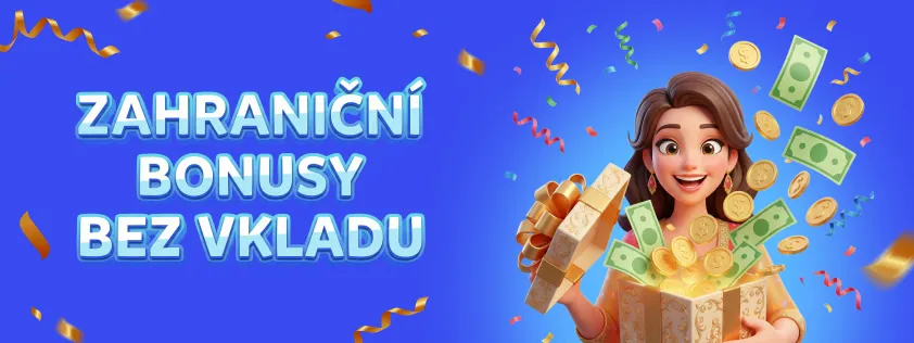 Zahraniční bonus bez vkladu